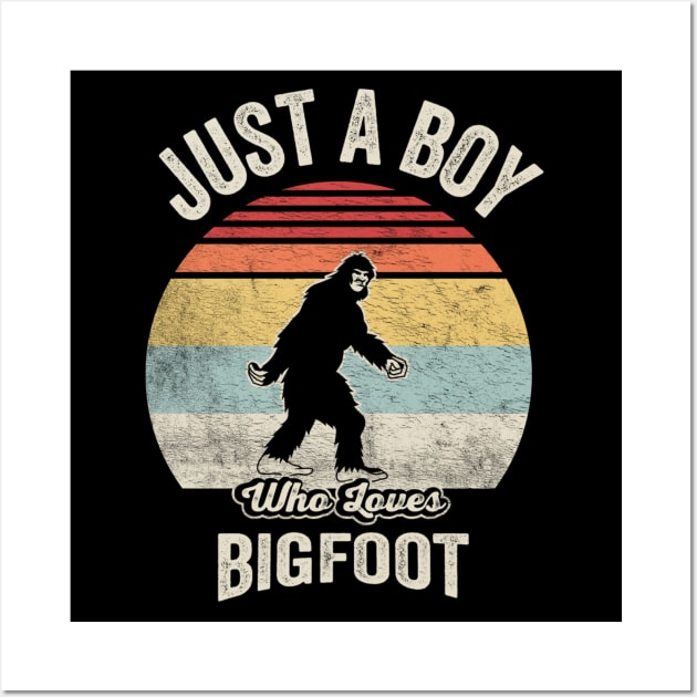 Retro Vintage Bigfoot Just A Boy Who Loves Bigfoot Sasquatch Wall Art by SomeRays